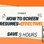 How to Screen Resumes Effectively